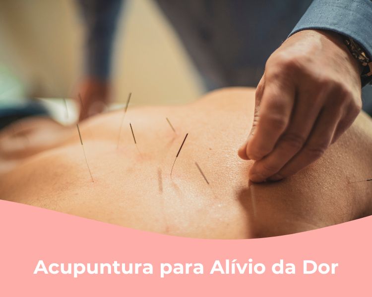 Acupuntura para Alívio da Dor Crônica